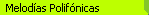 Politonos y Melodias Polif�nicas